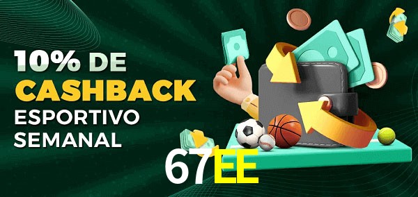 10% de bônus de cashback na 67EE